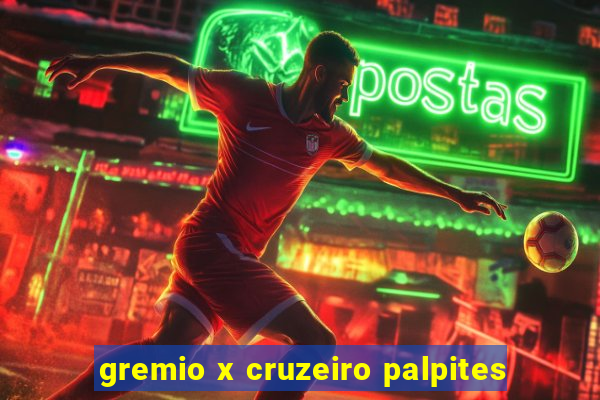 gremio x cruzeiro palpites