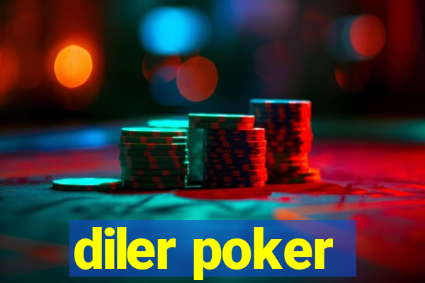 diler poker