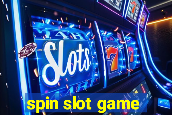 spin slot game