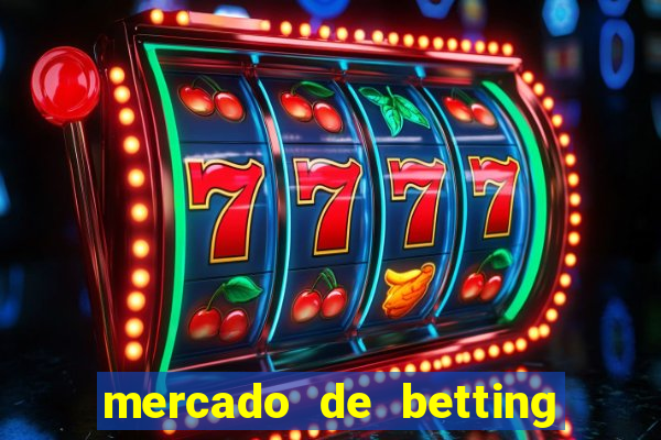 mercado de betting no brasil