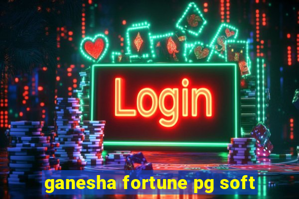 ganesha fortune pg soft