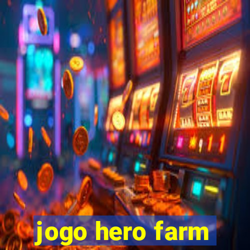 jogo hero farm