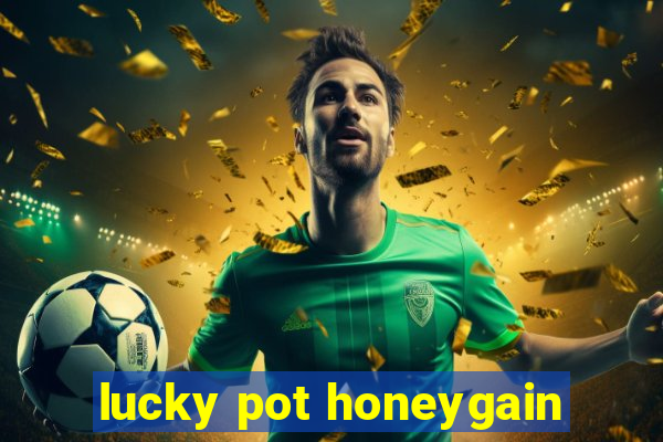 lucky pot honeygain