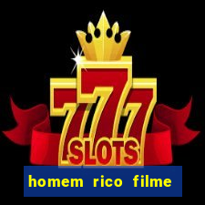 homem rico filme filme homem rico finge ser pobre para