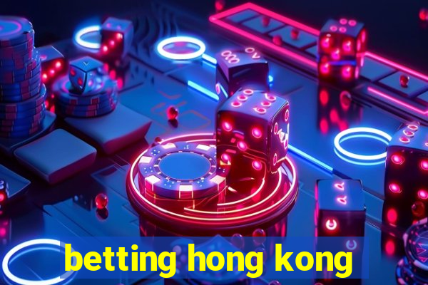 betting hong kong