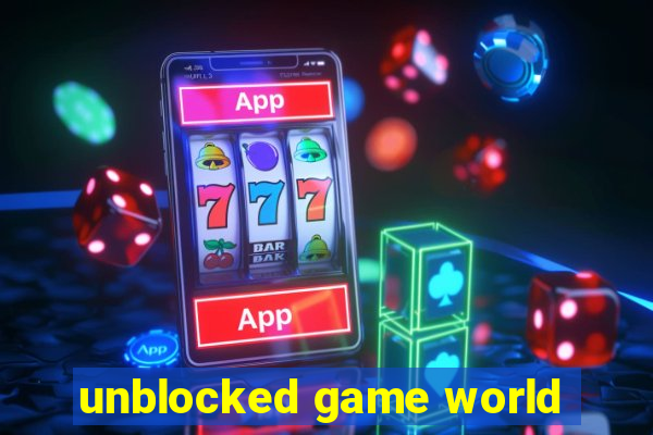 unblocked game world