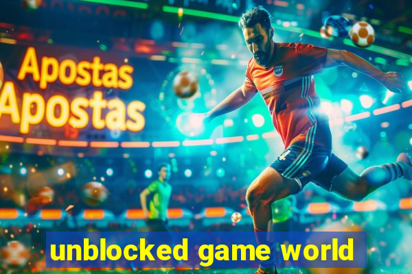 unblocked game world