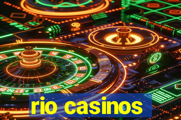 rio casinos