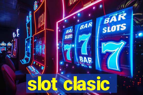 slot clasic