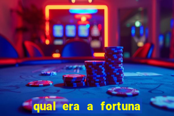 qual era a fortuna de paulinha abelha