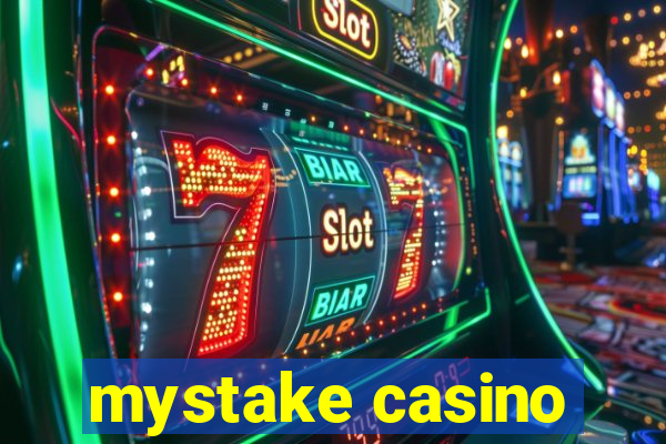 mystake casino