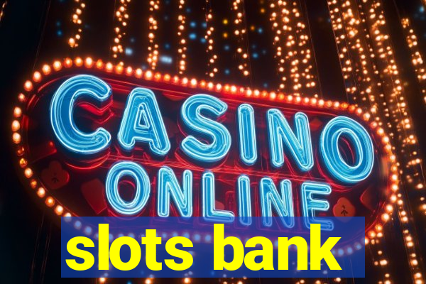 slots bank