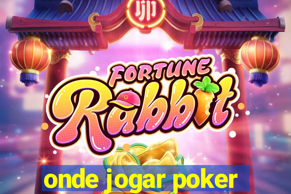 onde jogar poker