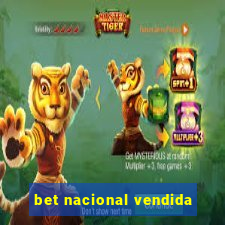 bet nacional vendida