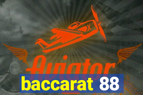 baccarat 88