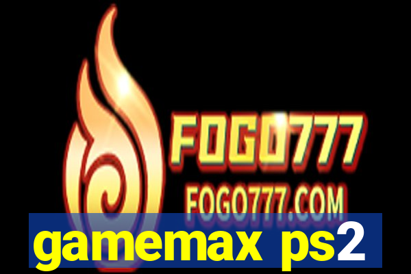 gamemax ps2