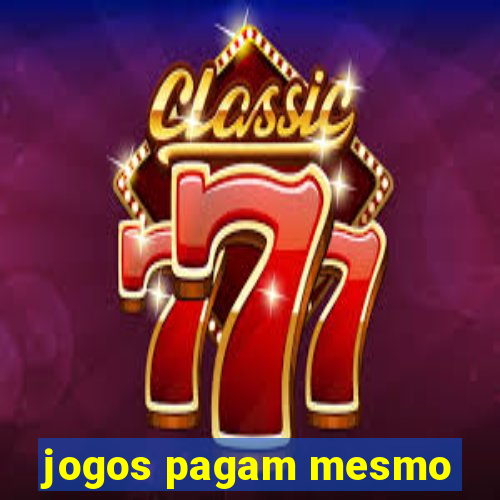 jogos pagam mesmo