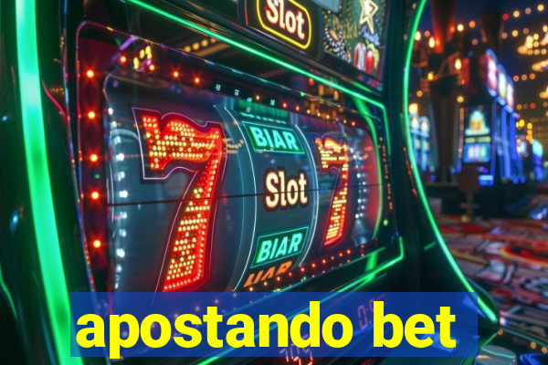 apostando bet