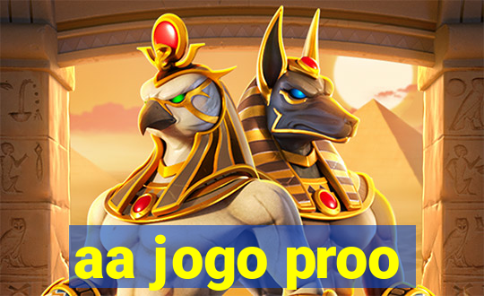 aa jogo proo