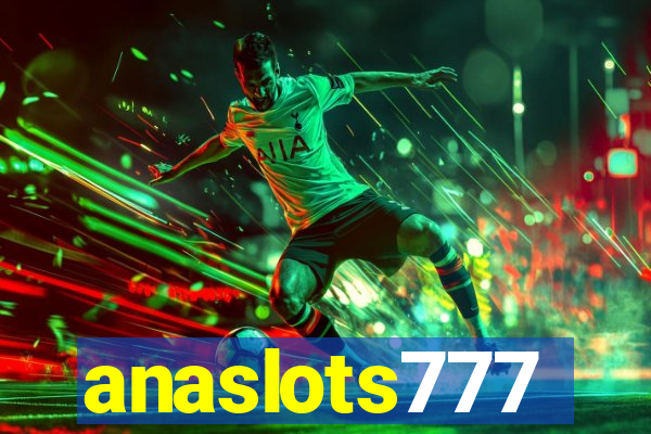 anaslots777