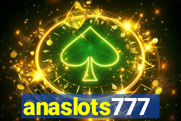 anaslots777