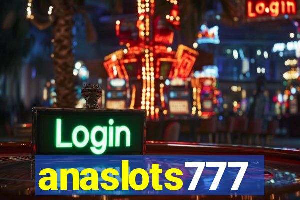 anaslots777