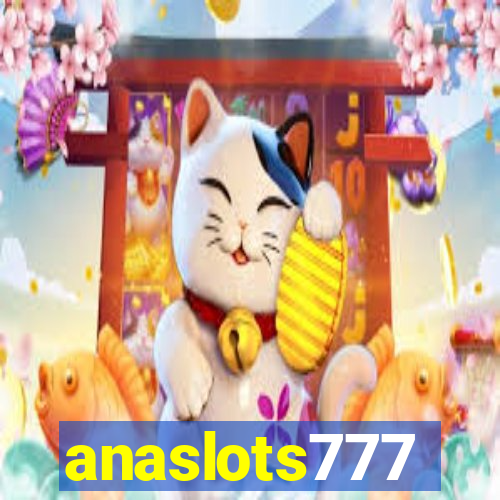 anaslots777