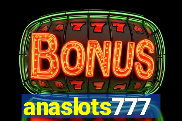 anaslots777