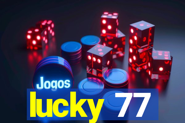 lucky 77