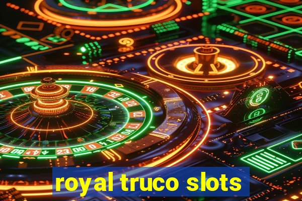 royal truco slots