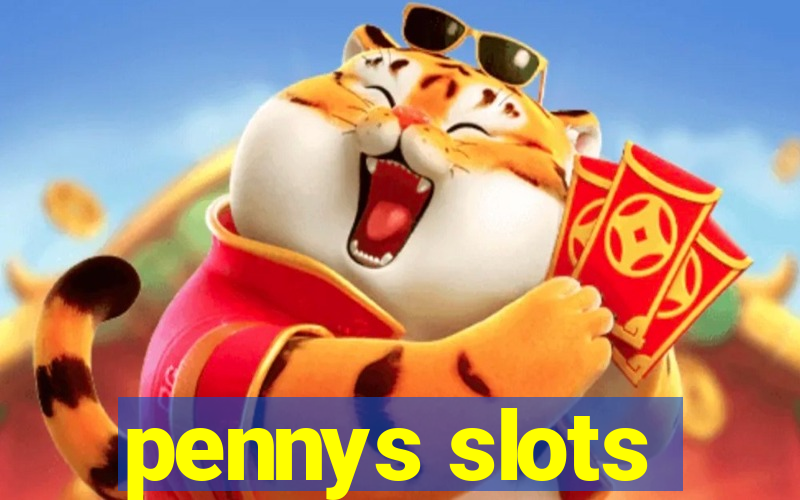 pennys slots