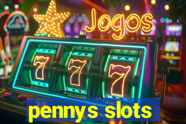 pennys slots