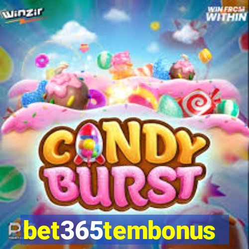 bet365tembonus