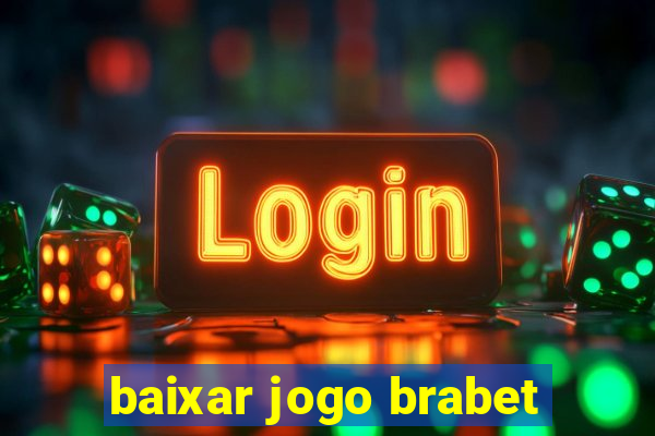 baixar jogo brabet