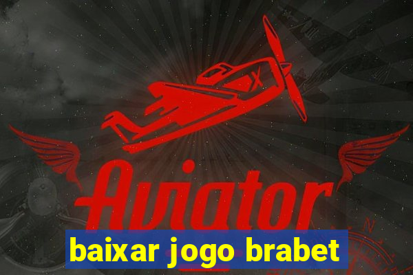 baixar jogo brabet