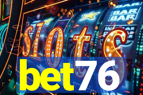 bet76