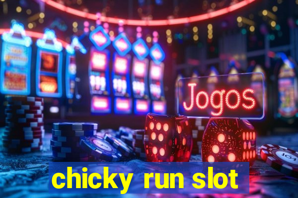 chicky run slot