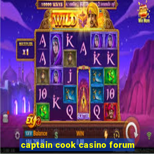 captain cook casino forum