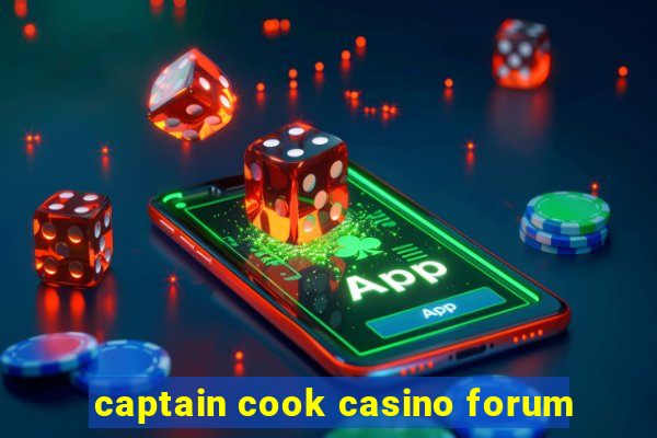 captain cook casino forum