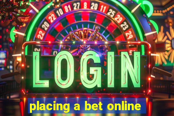 placing a bet online