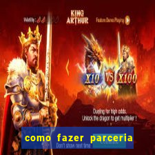 como fazer parceria com jogo do tigre