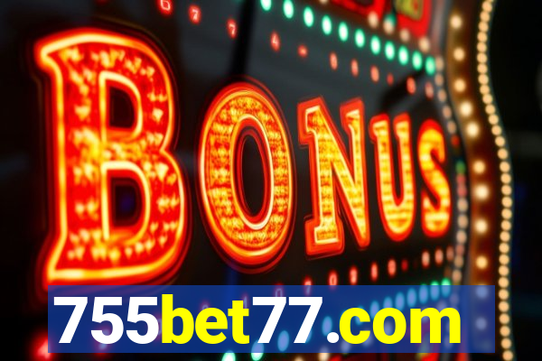 755bet77.com