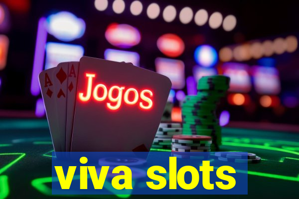 viva slots