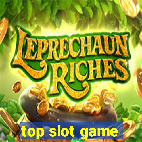 top slot game