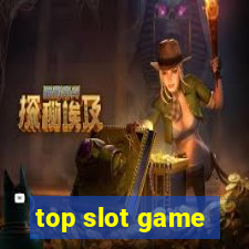 top slot game