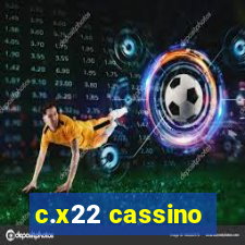 c.x22 cassino