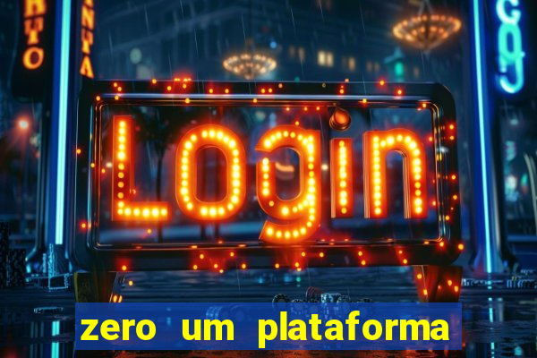 zero um plataforma de jogos