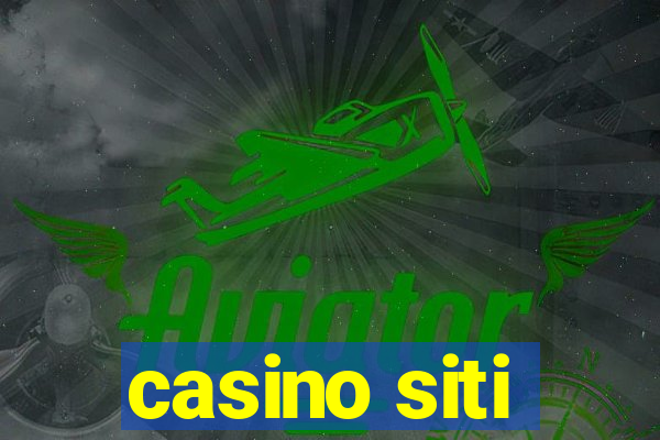 casino siti