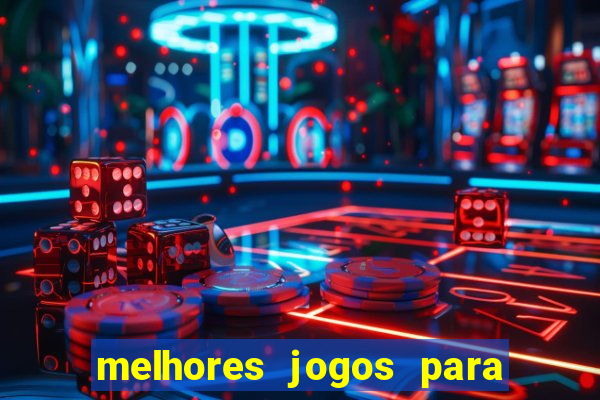 melhores jogos para celular 2024