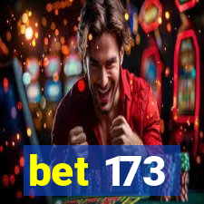 bet 173